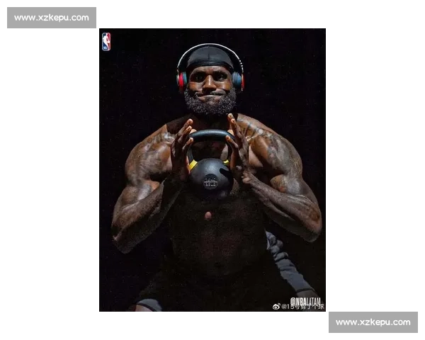 詹姆斯肌肉发达却难见胸肌腹肌?揭秘篮球巨星的体型密码